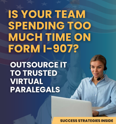Outsource Form I-907 preparation to virtual paralegals for faster H-1B premium processing approvals