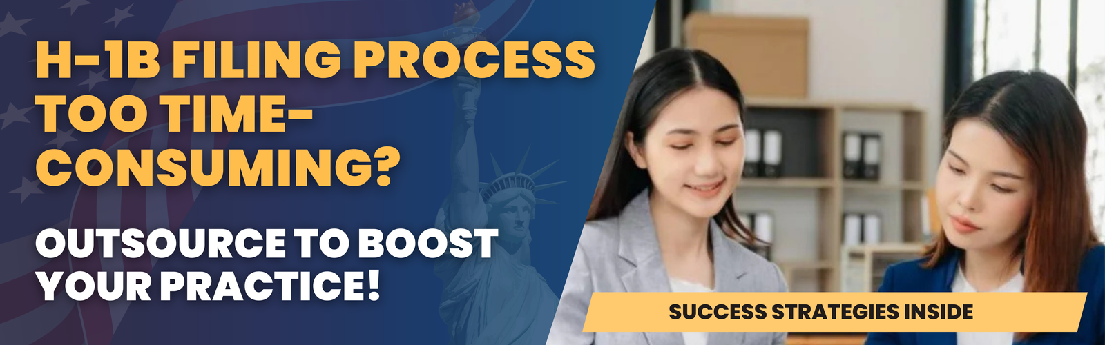 Outsourcing H-1B filing tasks to boost efficiency and meet deadlines.