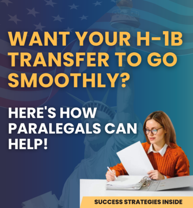 Simplify H-1B visa transfer with expert paralegal support for smooth transitions.