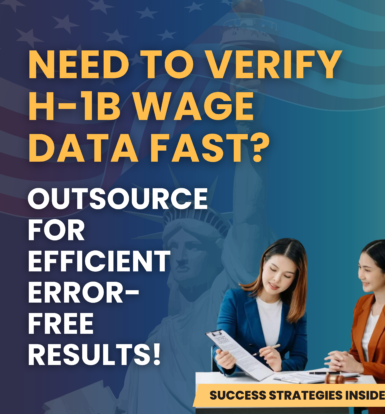 Outsource H-1B wage data verification for fast and accurate results