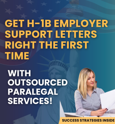 Outsourced paralegal services to prepare H-1B employer support letters accurately.
