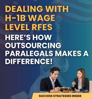 dealing-with-h-1b-wage-level-rfes-heres-how-outsourcing-paralegals-makes-a-difference