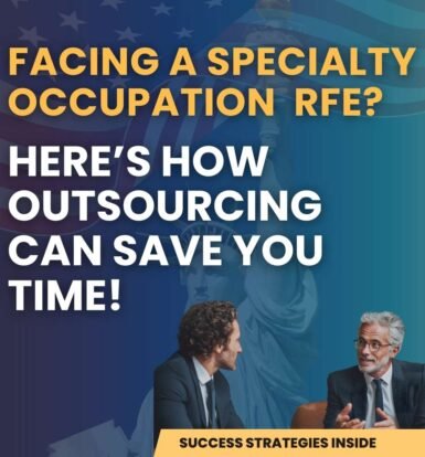 facing-a-specialty-occupation -rfe-here’s-how-outsourcing-can-save-you-time