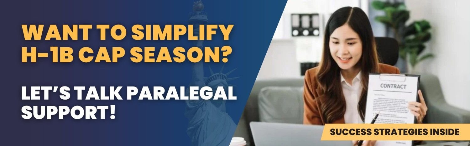 Want to simplify H-1B cap season? Let's talk paralegal support with success strategies for attorneys handling H-1B petitions.