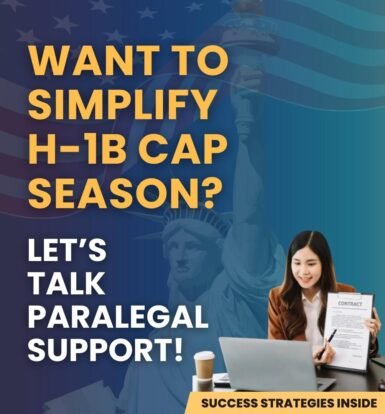 Want to simplify H-1B cap season? Let's talk paralegal support with success strategies for attorneys handling H-1B petitions.