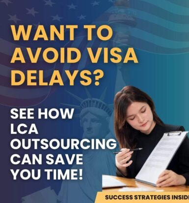 Paralegal managing Labor Condition Application (LCA) process to avoid visa delays with outsourcing solutions.