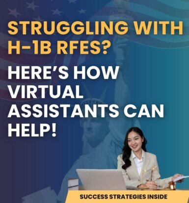 struggling-with-h-1b-rfes-heres-how-virtual-assistants-can-help