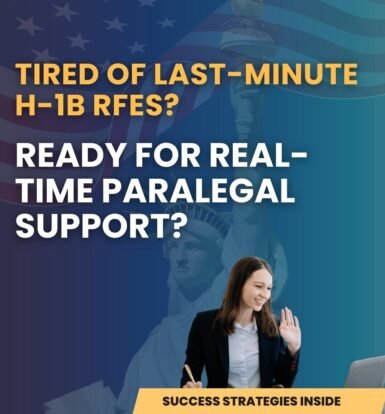 tired-of-last-minute-h-1b-rfes-ready-for-real-time-paralegal-support