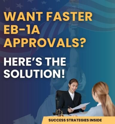 want-faster-eb-1a-approvals-here’s-the-solution
