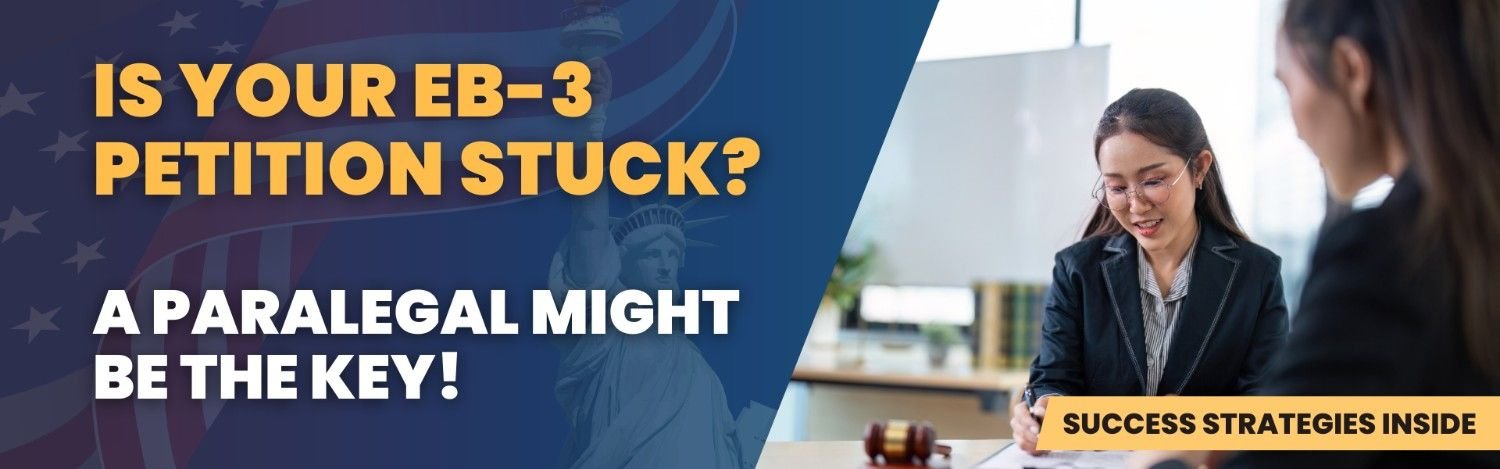 Is your EB-3 petition stuck? A paralegal might be the key to unlocking success with expert assistance and strategies.