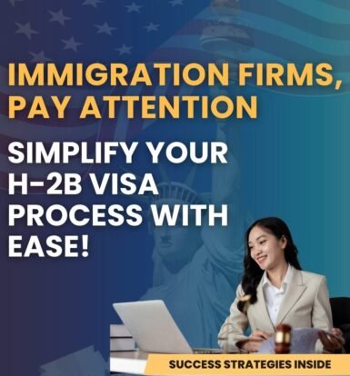 immigration-firms,-pay-attention-simplify-your-h-2b-visa-process-with-ease