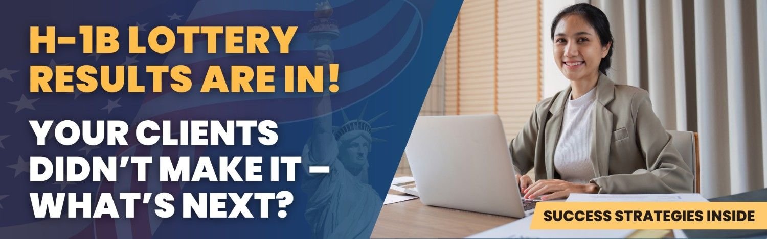 Outsourcing support for immigration law firms: H-1B lottery results and strategies for clients who didn’t make it