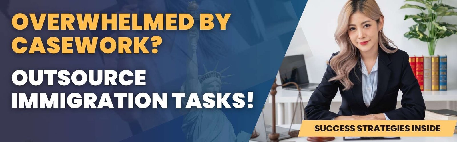 overwhelmed-by-casework-outsource-immigration-tasks