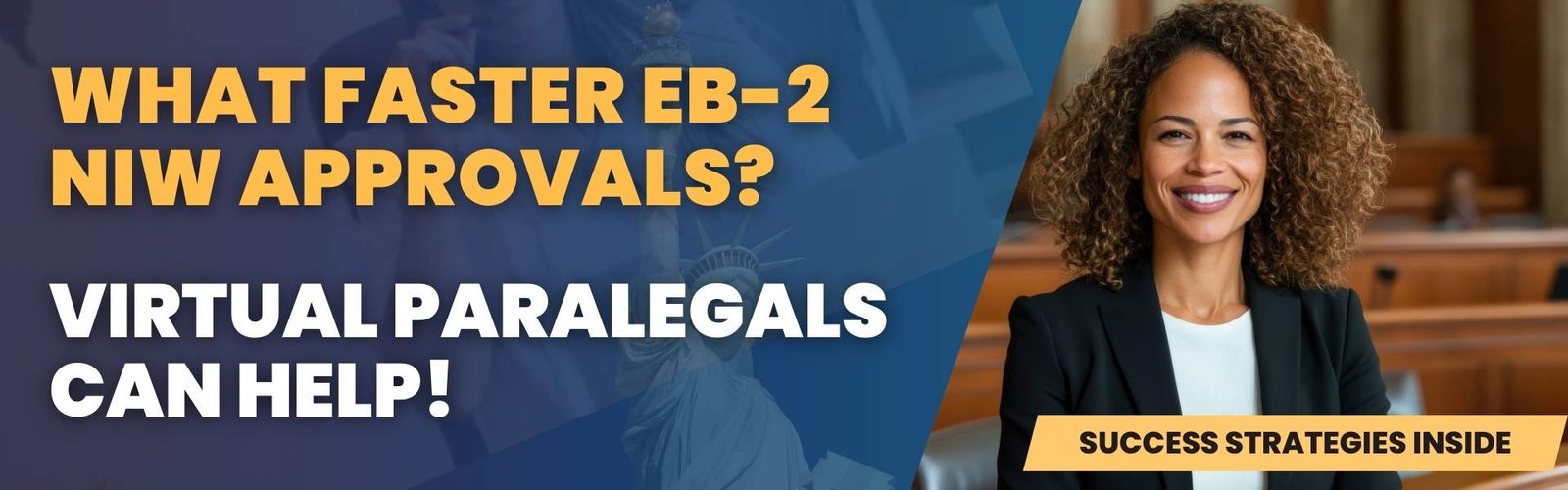 what faster eb-2-niw-approvals-virtual-paralegals-can-help!