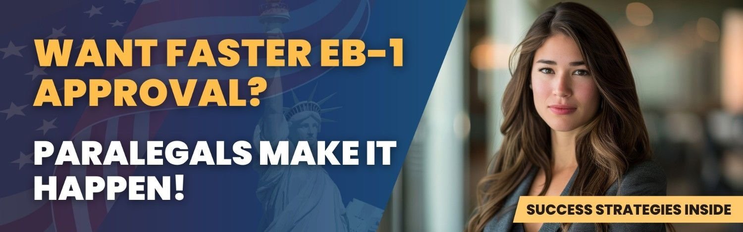 Paralegals helping speed up EB-1 approval with success strategies  –  Immigration law expert offering solutions.