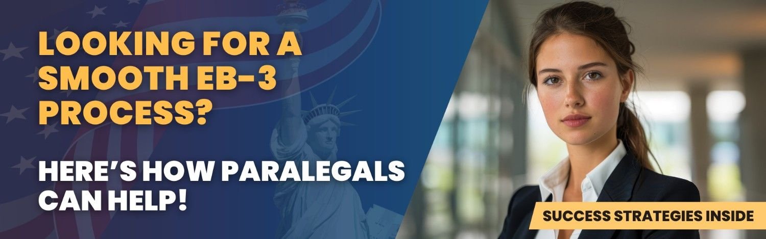 Smooth EB-3 petition process with paralegal support – Learn how to simplify the journey!