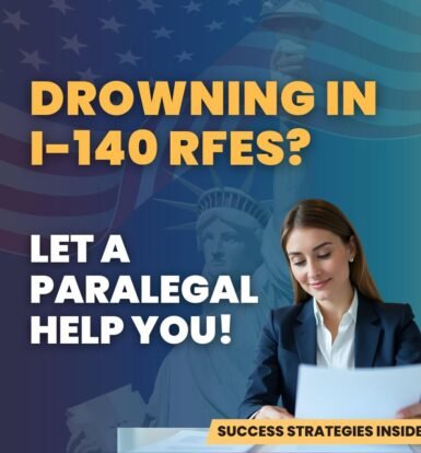 Immigration attorney reviewing I-140 RFE documents with paralegal support banner – Let a Paralegal Help You.