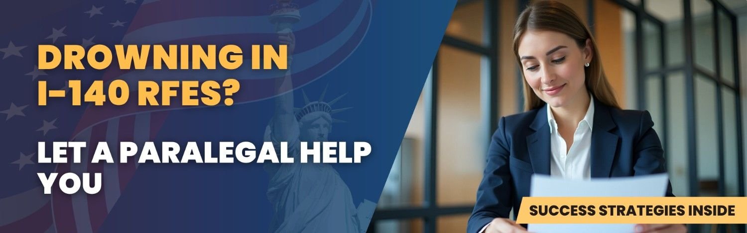 Immigration attorney reviewing I-140 RFE documents with paralegal support banner – Let a Paralegal Help You.