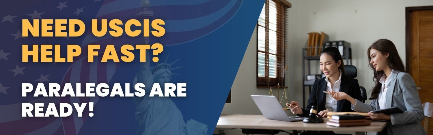 USCIS help fast with paralegal support – virtual immigration paralegals ready to respond