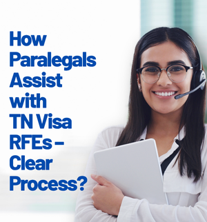 tn-visa-rfe-response-by-immigration-paralegals