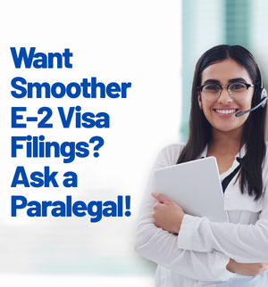 immigration-paralegal-support-for-e2-visa-applications