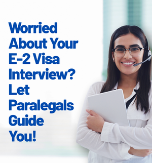 e-2-visa-interview-preparation-guide-for-paralegals