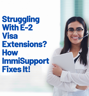 e2-visa-extension-paralegal-support
