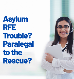 immigration-paralegal-help-asylum-rfe-response