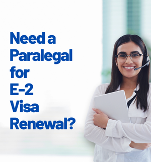 e-2-visa-renewal-paralegal-assistance