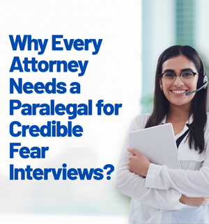 paralegal-preparing-client-credible-fear-interview
