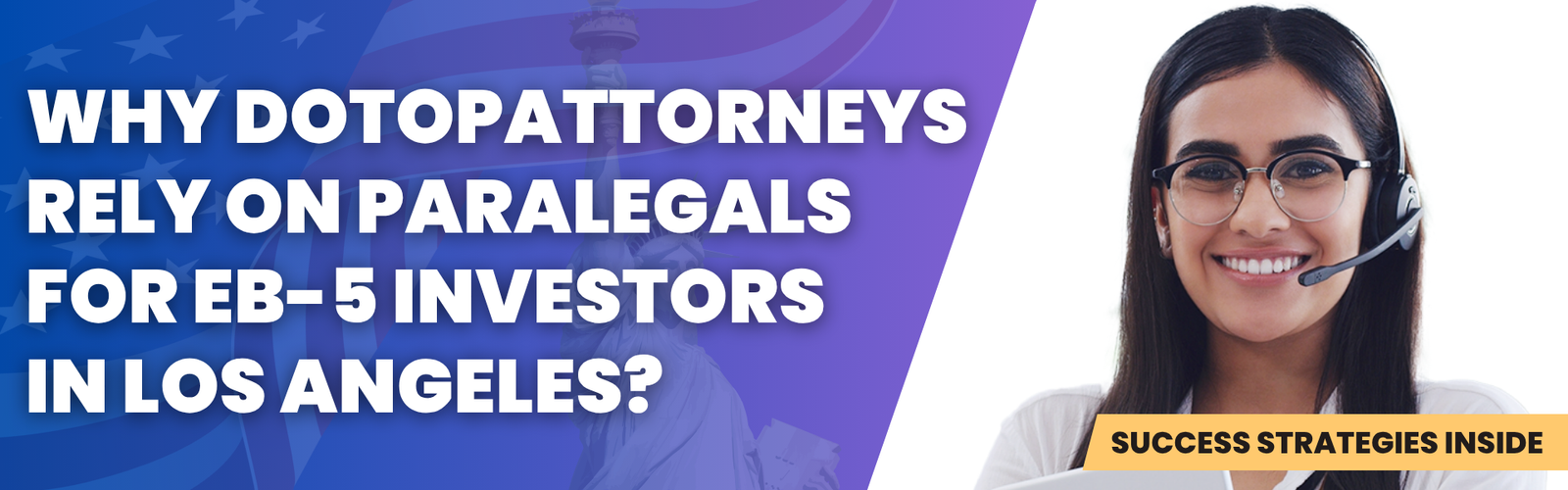 eb-5-investor-interviews-site-visits-paralegal-los-angeles