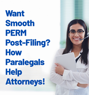 perm-post-filing-tasks-for-immigration-attorneys