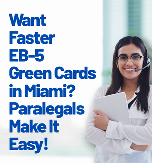 eb-5-i-485-paralegal-support-miami