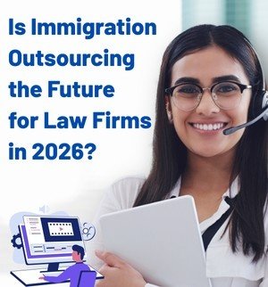 immigration outsourcing services helping law firms streamline case management and operations in 2026